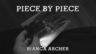Kelly Clarkson - Piece By Piece (Bianca Archer Cover) - Music Video