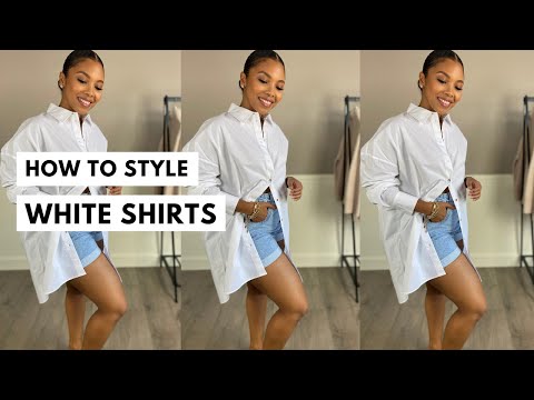 HOW TO STYLE A WHITE SHIRT