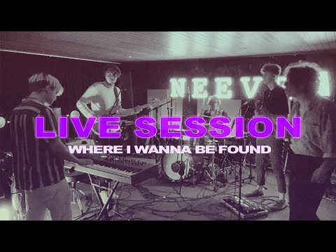 NEEVE - Where I Wanna Be Found (Live Session)
