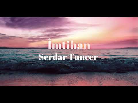 İmtihan | Serdar Tuncer