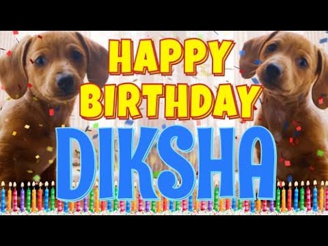 Happy Birthday Diksha! ( Funny Talking Dogs ) What Is Free On My Birthday