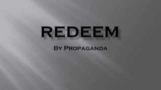 Propaganda - Redeem ft Lee Green (Lyric Video)