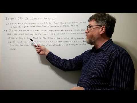 Tutor Nick P Idioms (15)  It's Every Man For Himself