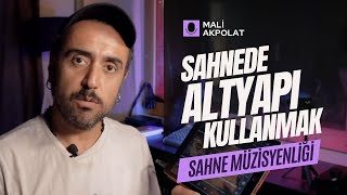 Sahnede Altyapı Kullanmak | Nasıl Yapılır? | Nasıl Hazırlanır? | Nasıl Kullanılı
