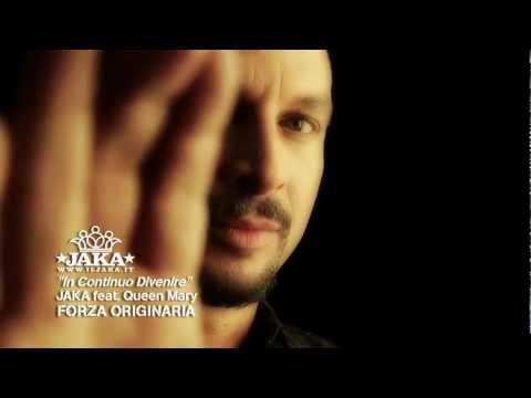 JAKA - Feat.Queen Mary aka Marilena Catapano - In Continuo Divenire  ( Official Video )