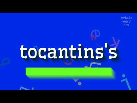 HOW TO PRONOUNCE TOCANTINS'S? #tocantins's