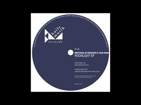 Brothers In Progress & Ivan Masa - Habiba (Original) Baile Musik 028