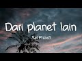 Sal Priadi - Dari Planet Lain (Lirik)