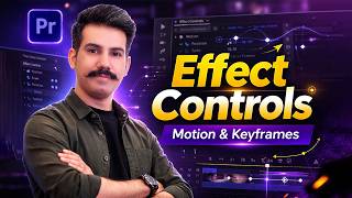 How to Use Effect Controls in Premiere Pro | Motion & Keyframes