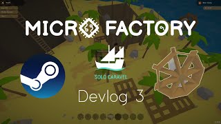 MicroFactory [Indie Game Devlog #3] - Steam... What's next?