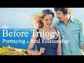 The Before Trilogy | Portraying a Real Relationship