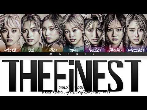 [Request #𝟏𝟖𝟔] 𝐆𝐢𝐫𝐥𝐬²×𝐢𝐒𝐜𝐫𝐞𝐚𝐦 '𝐓𝐡𝐞 𝐅𝐢𝐧𝐞𝐬𝐭' Lyrics (Color Coded Lyrics)