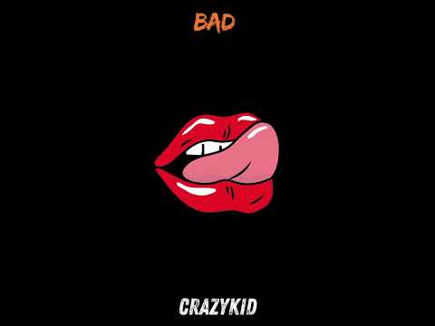 CrazyKiD -  Bad (Prod.Yellow)