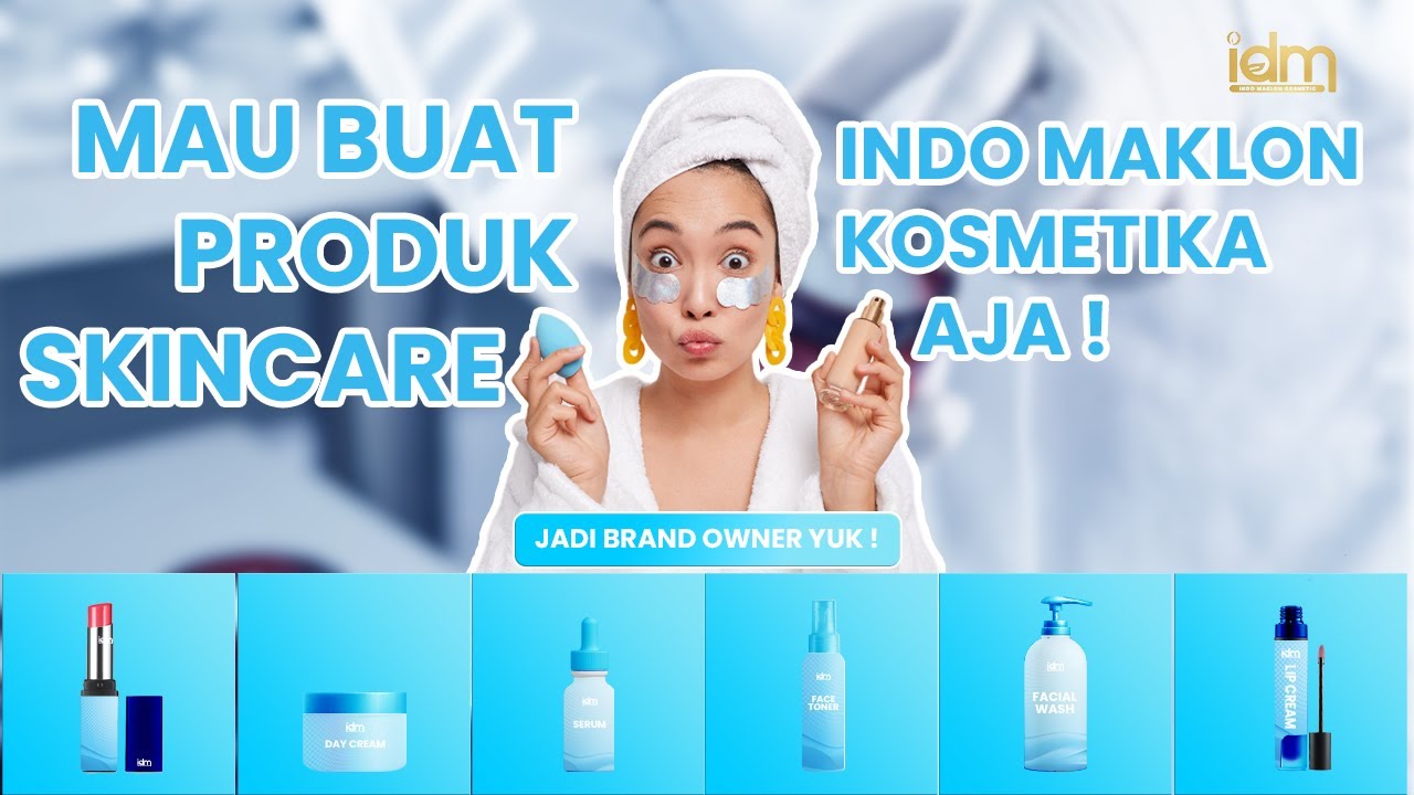 MAKLON KOSMETIK SUPER LENGKAP DAN MURAH | JASA MAKLON SKINCARE TERBAIK