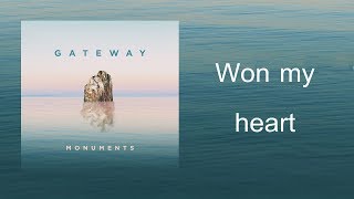 Won My Heart | CD Monuments - Gateway Worship
