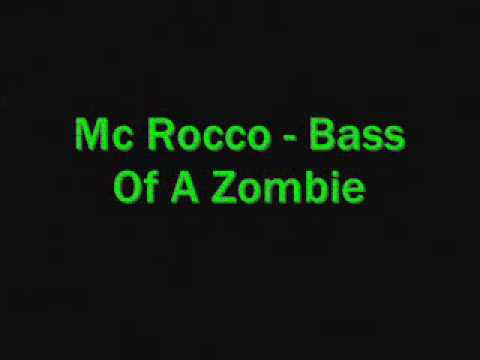 Mc Rocco - Bass Of A Zombie
