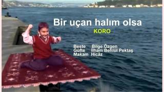 Bir uçan halım olsa  ÇOCUK ŞARKISI