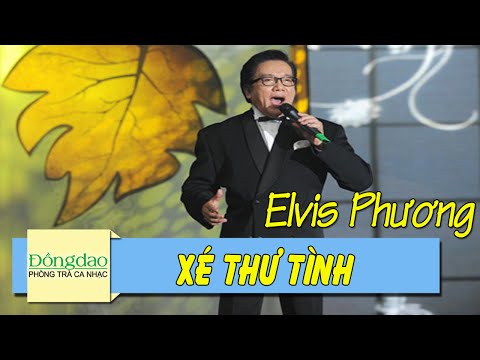 Xé Thư Tình - Elvis Phương FULL HD