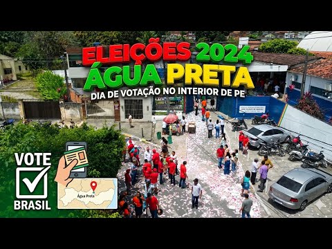 VEJA COMO É ELEIÇÃO EM ÁGUA PRETA-PE, OUTUBRO 2024. #tbt 