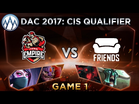 Empire vs FRIENDS Game 1 - DAC 2017 CIS Qualifier - @LyricalDota @TrentPax