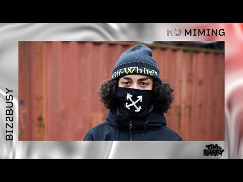 BIZ2BUSY | NO MIMING