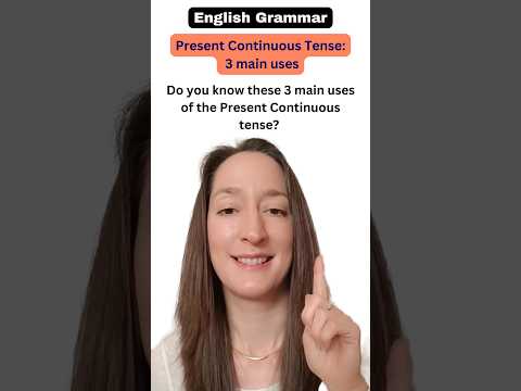PRESENT CONTINUOUS tense: 3 main uses #shorts #englishgrammar