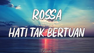 Download lagu Rossa - Hati Tak Bertuan || Lirik mp3 Download lagu Rossa - Hati Tak Bertuan || Lirik mp3