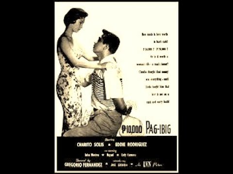 Filipino Drama | Sampung libong pisong pag-ibig1957 | Charito Solis , Eddie Rodriguez ,Luisa Montesa