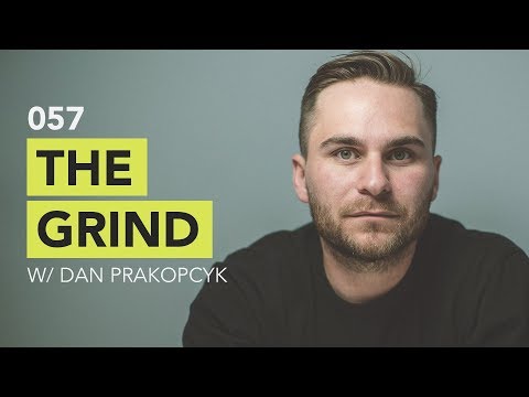 Ground Up 057 - The Grind w/ Dan Prakopcyk