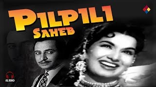Chand Sitaron Me Kaun Bulaye Re / Pilpili Saheb 1954