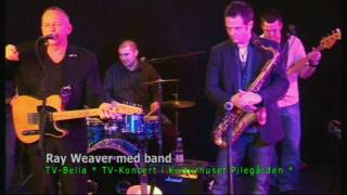 Ray Weaver (US) med venner