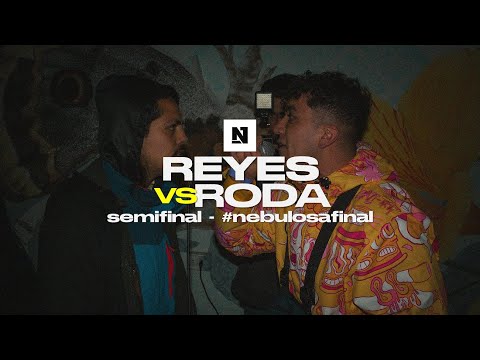 RODAMIENTO vs. REYES: Semifinal - Final Nacional Nebulosa 2022