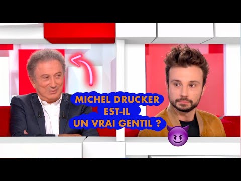 MICHEL DRUCKER EST-IL UN VRAI GENTIL ?