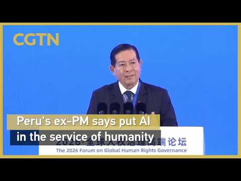 Peru's ex-PM stresses need to ensure AI is put in service of humanity