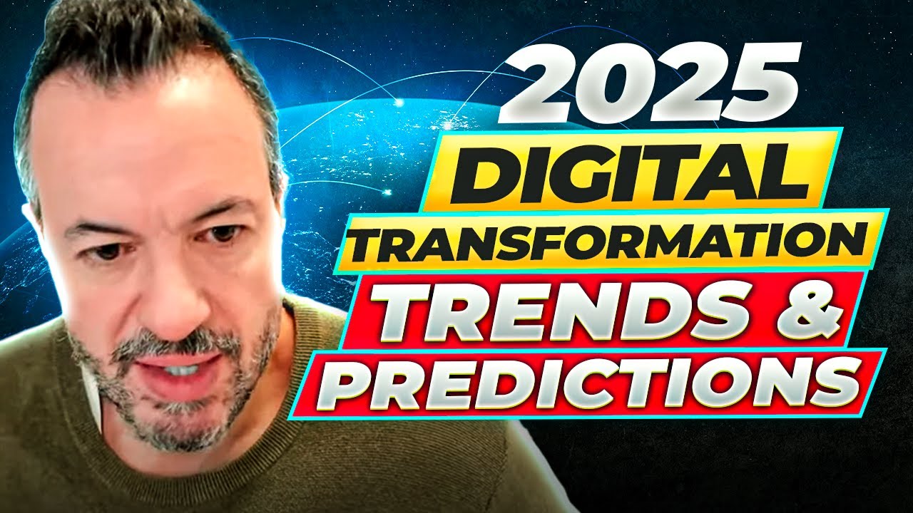 Digital Transformation Trends and Predictions for 2025