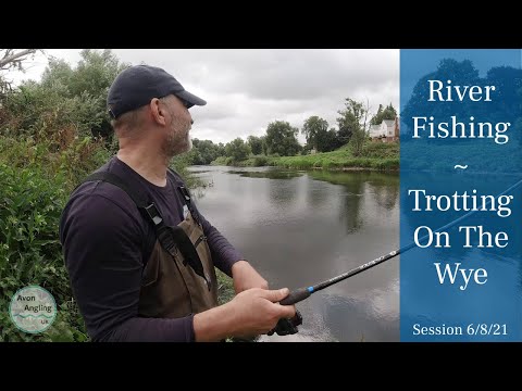 River Fishing - Trotting For Chub On The Wye - Unexpected Catch - 6/8/21 (Video 263)