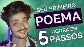 Como Construir Poesia - Passo a Passo Definitivo para seu 1º Poema!