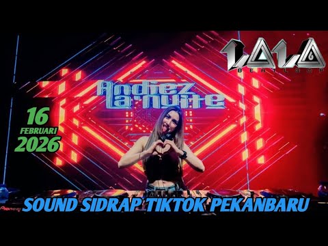 SPESIAL SOUND SIDRAP PEKANBARU” DJ LALA 16 FEBRUARI 2026 MP CLUB NEW PARTY