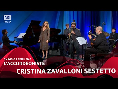 L’Accordéoniste - Cristina Zavalloni Sestetto - Omaggio a Edith Piaf | RSI Musica