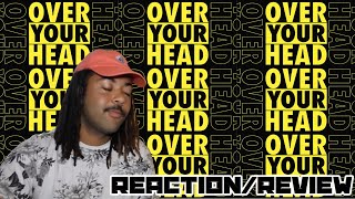 Definitely the better of the two.. | Over Your Head - Future &amp; Lil Uzi Vert | REACTION/REVIEW