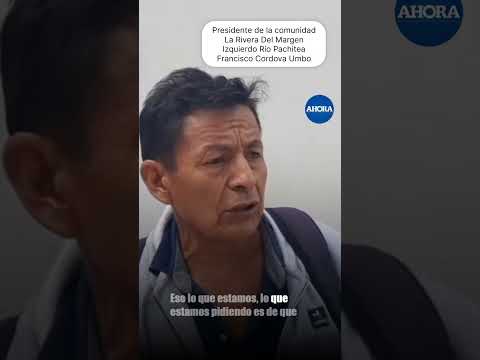 Francisco Córdova Umbo, presidente de la comunidad La Rivera del Margen Izquierdo del Río Pachitea