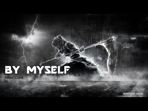 By Myself - Linkin Park - Nightcore | Zephyr37 Music