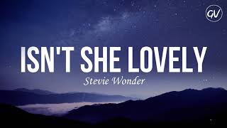 Stevie Wonder - Isn&#39;t She Lovely [Lyrics]