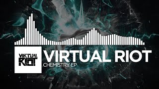[EP Mix] - Virtual Riot - Chemistry EP