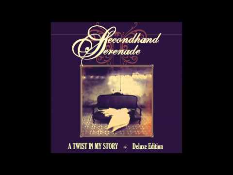 Secondhand Serenade - Stay close, Don't go