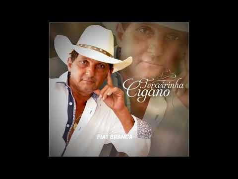 Teixerinha  Cigano - Fiat Branca
