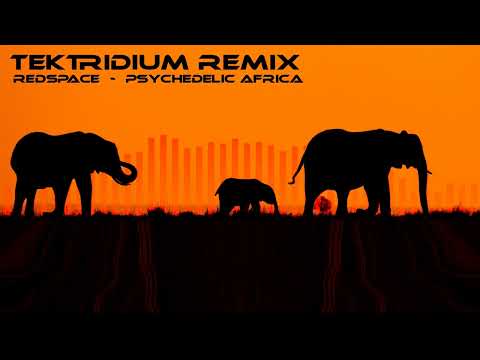Redspace - Psychedelic Africa (Tektridium Remix)