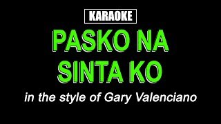 Minus One - Pasko Na Sinta Ko - Gary Valenciano (HQ Audio)