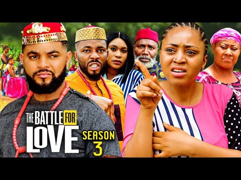 The Battle For Love Season 3(New Trending Blockbuster Movie)Regina Daniel 2022 Latest Nigerian Movie