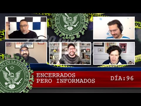 ENCERRADOS PERO INFORMADOS DÍA: 96 - EL PULSO DE LA REPÚBLICA